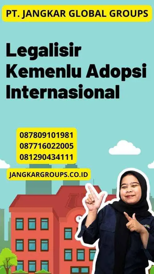 Legalisir Kemenlu Adopsi Internasional