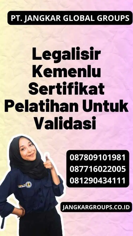 Legalisir Kemenlu Sertifikat Pelatihan Untuk Validasi