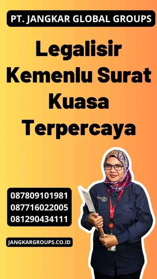 Legalisir Kemenlu Surat Kuasa Terpercaya