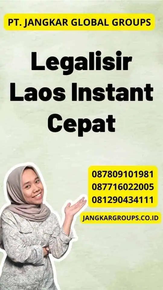 Legalisir Laos Instant Cepat