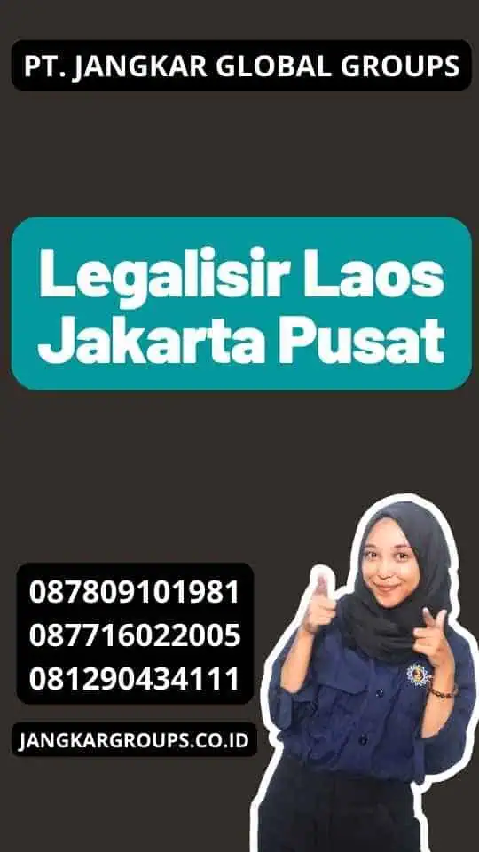 Legalisir Laos Jakarta Pusat