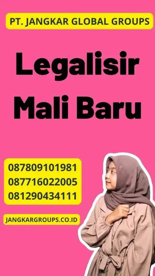 Legalisir Mali Baru