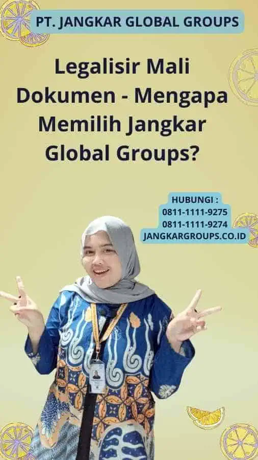 Legalisir Mali Dokumen - Mengapa Memilih Jangkar Global Groups?