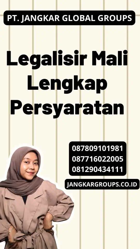 Legalisir Mali Lengkap Persyaratan