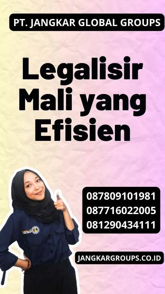 Legalisir Mali yang Efisien