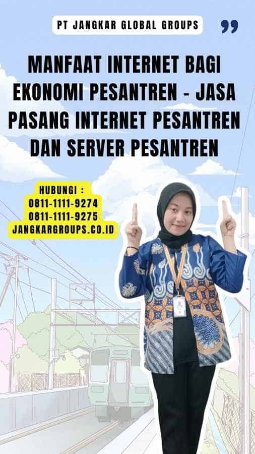 Manfaat Internet bagi Ekonomi Pesantren - Jasa Pasang Internet Pesantren dan Server Pesantren