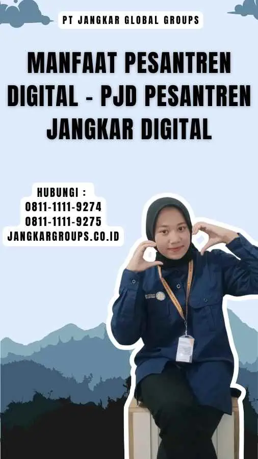 Manfaat Pesantren Digital - PJD Pesantren Jangkar Digital