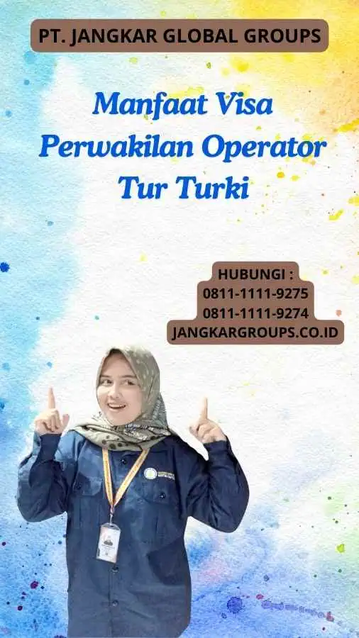 Manfaat Visa Perwakilan Operator Tur Turki