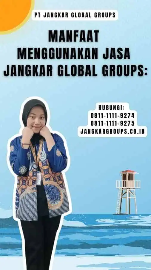 Manfaat menggunakan jasa Jangkar Global Groups