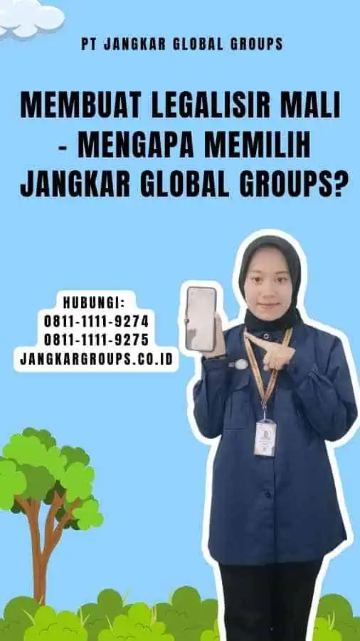 Membuat Legalisir Mali - Mengapa Memilih Jangkar Global Groups