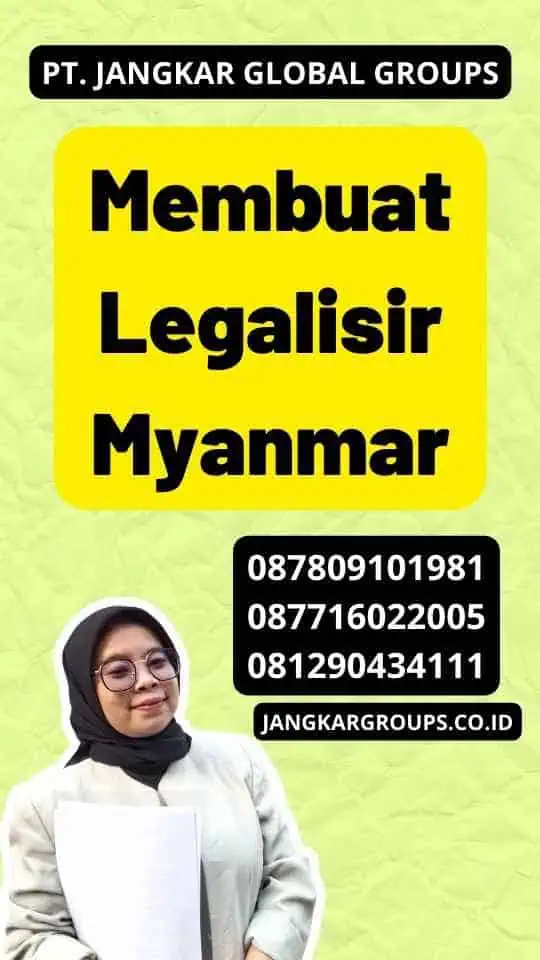 Membuat Legalisir Myanmar