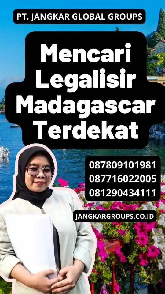 Mencari Legalisir Madagascar Terdekat