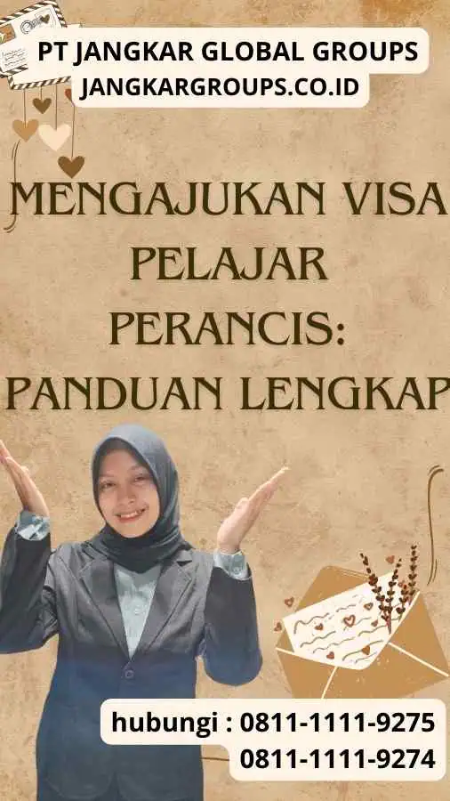 Mengajukan Visa Pelajar Perancis Panduan Lengkap