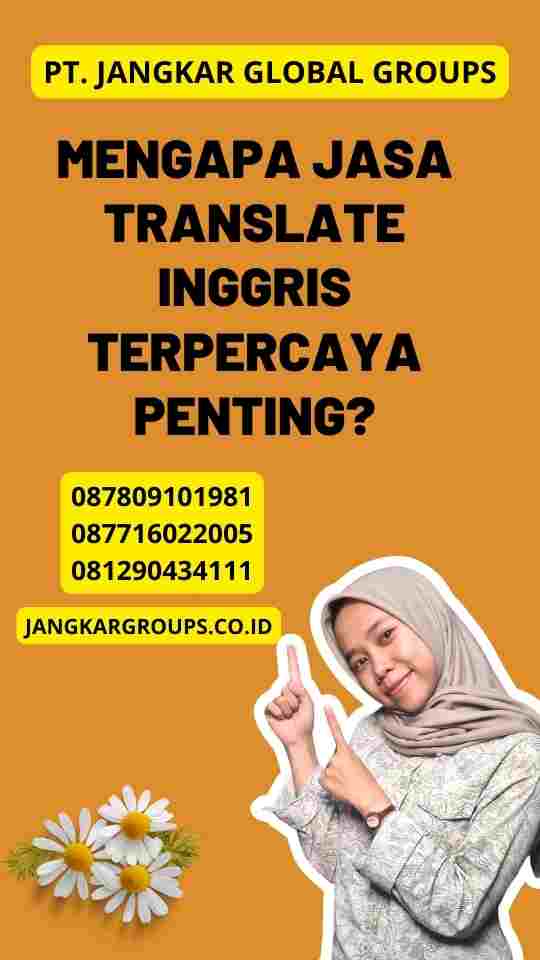 Mengapa Jasa Translate Inggris Terpercaya Penting?