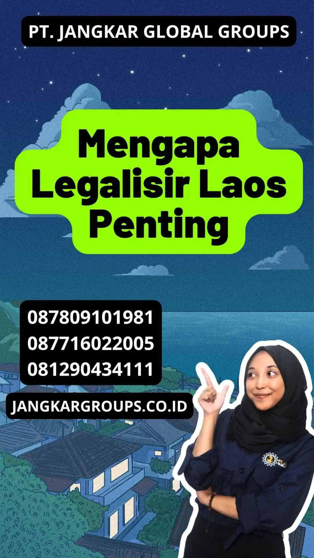 Mengapa Legalisir Laos Penting