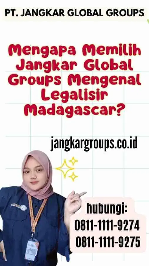 Mengapa Memilih Jangkar Global Groups Mengenal Legalisir Madagascar