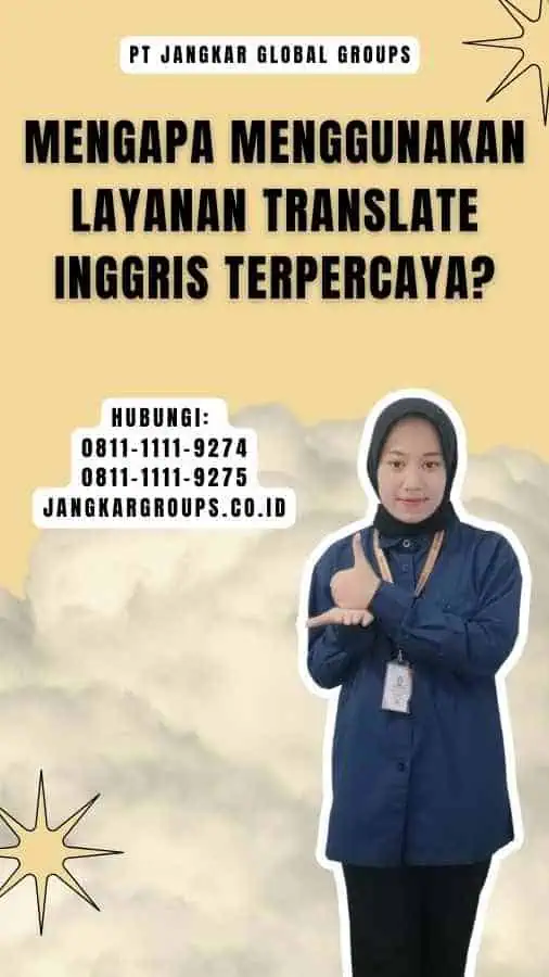 Mengapa Menggunakan Layanan Translate Inggris Terpercaya