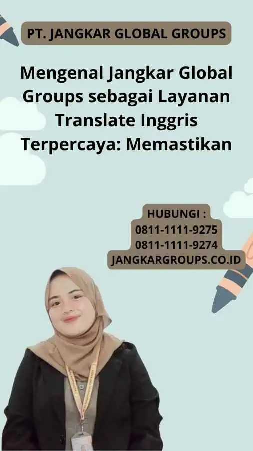 Mengenal Jangkar Global Groups sebagai Layanan Translate Inggris Terpercaya: Memastikan