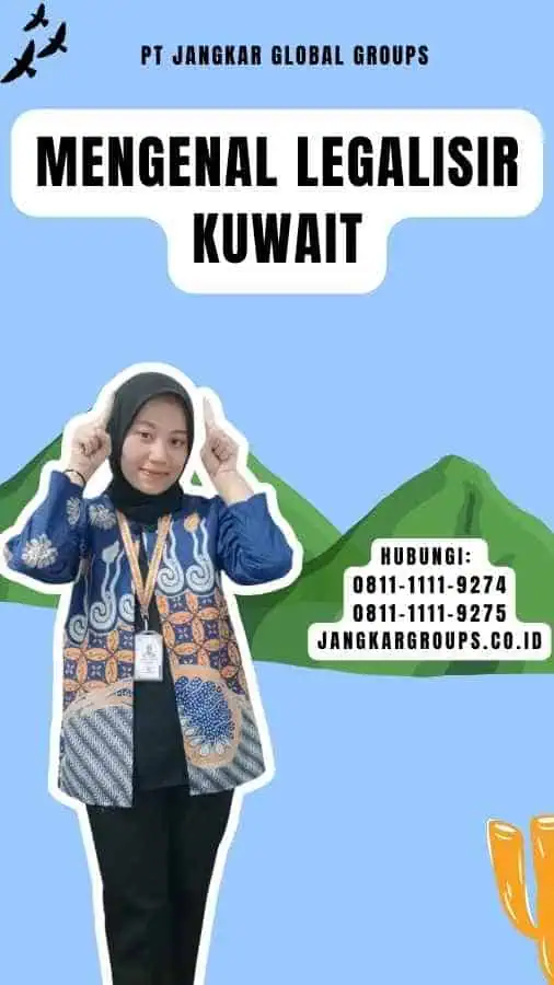 Mengenal Legalisir Kuwait