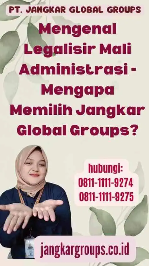 Mengenal Legalisir Mali Administrasi - Mengapa Memilih Jangkar Global Groups