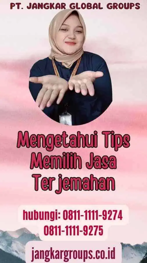 Mengetahui Tips Memilih Jasa Terjemahan