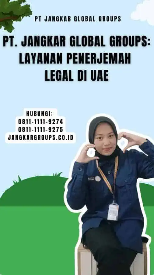 PT. Jangkar Global Groups Layanan Penerjemah Legal di UAE