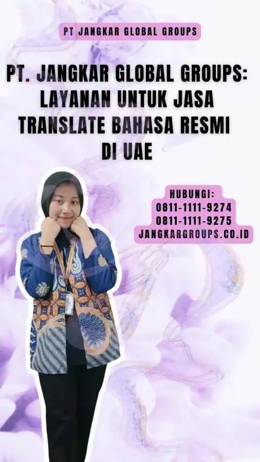 PT. Jangkar Global Groups Layanan untuk Jasa Translate Bahasa Resmi di UAE