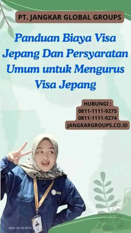 Panduan Biaya Visa Jepang Dan Persyaratan Umum untuk Mengurus Visa Jepang