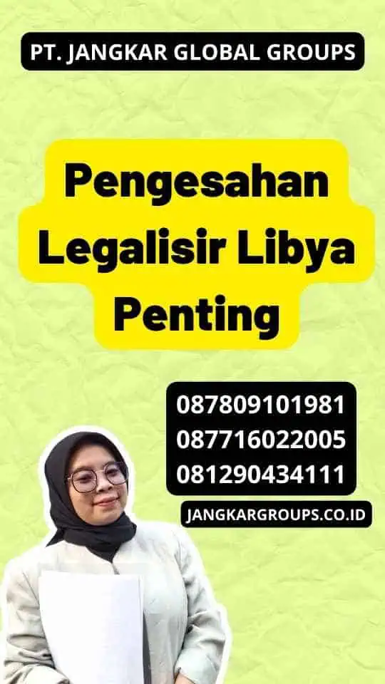 Pengesahan Legalisir Libya Penting