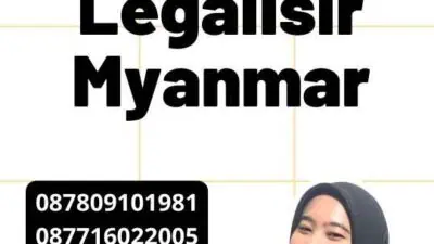 Persyaratan Legalisir Myanmar