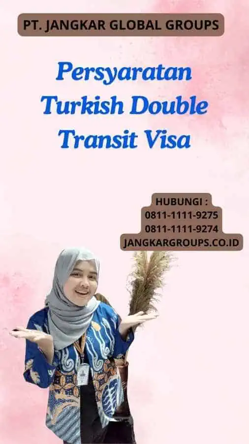 Persyaratan Turkish Double Transit Visa