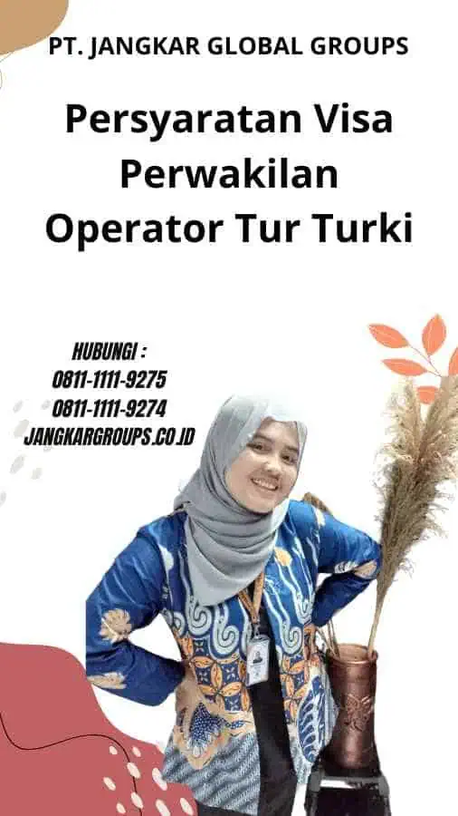 Persyaratan Visa Perwakilan Operator Tur Turki