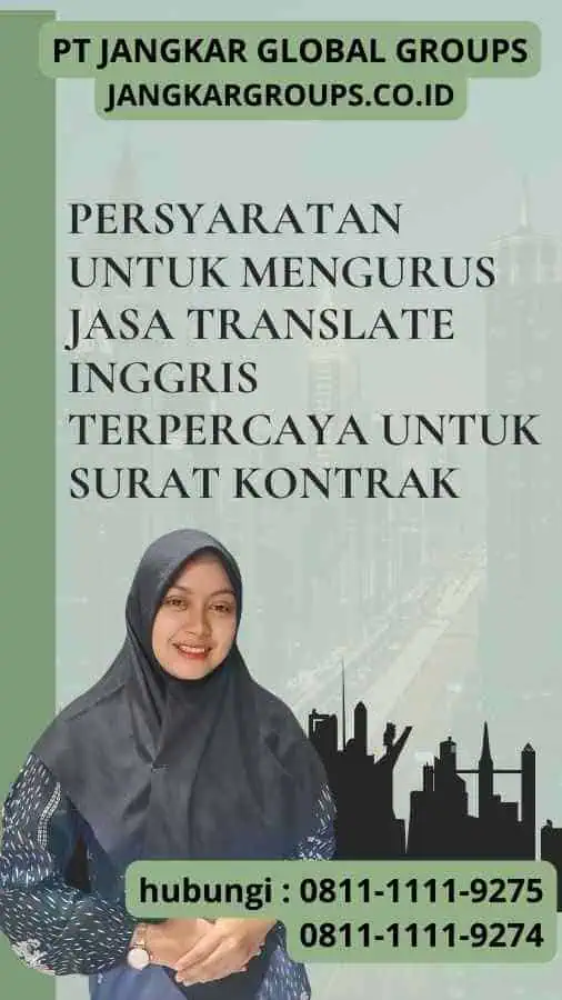 Persyaratan untuk Mengurus Jasa Translate Inggris Terpercaya untuk Surat Kontrak