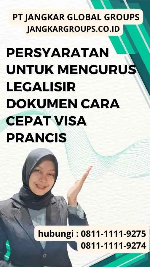 Persyaratan untuk Mengurus Legalisir Dokumen Cara Cepat Visa Prancis