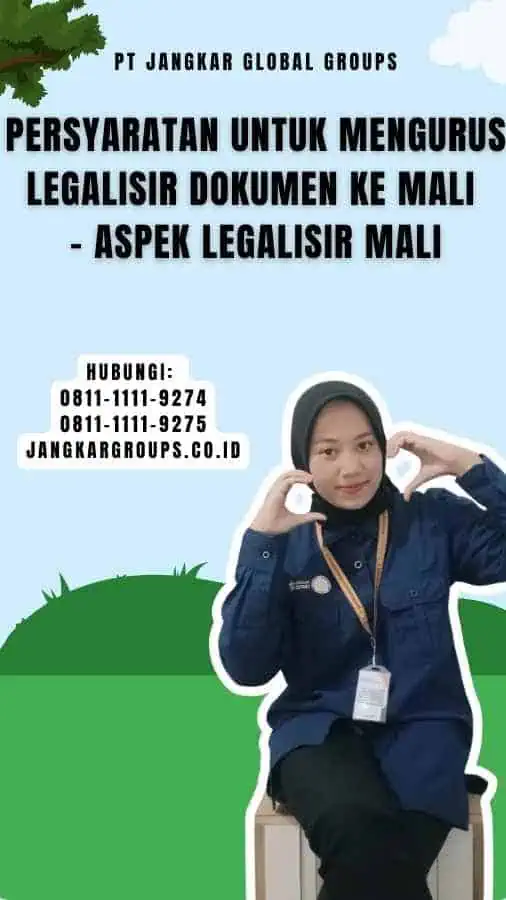 Persyaratan untuk Mengurus Legalisir Dokumen ke Mali - Aspek Legalisir Mali