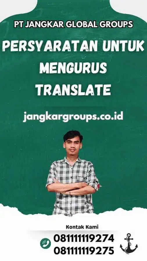 Persyaratan untuk Mengurus Translate - Translate Inggris Terpercaya Penting