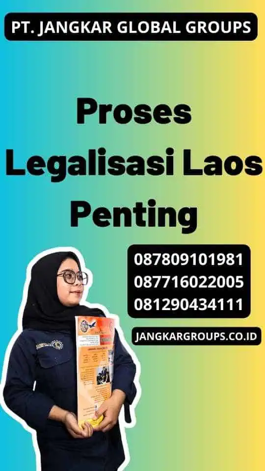 Proses Legalisasi Laos Penting