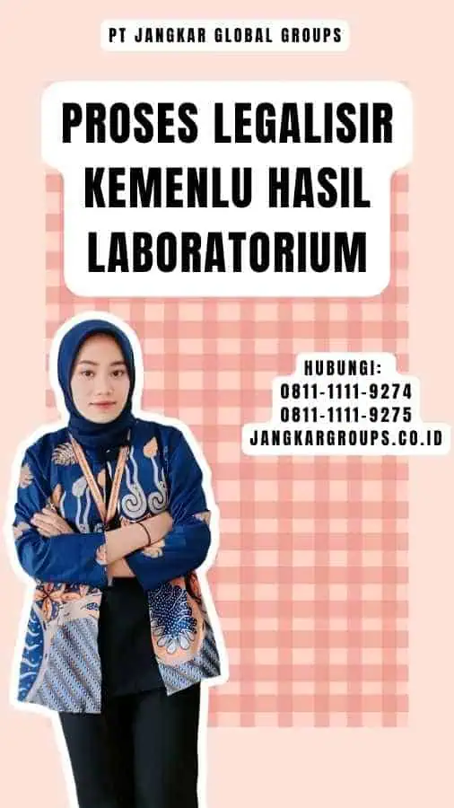 Proses Legalisir Kemenlu Hasil Laboratorium