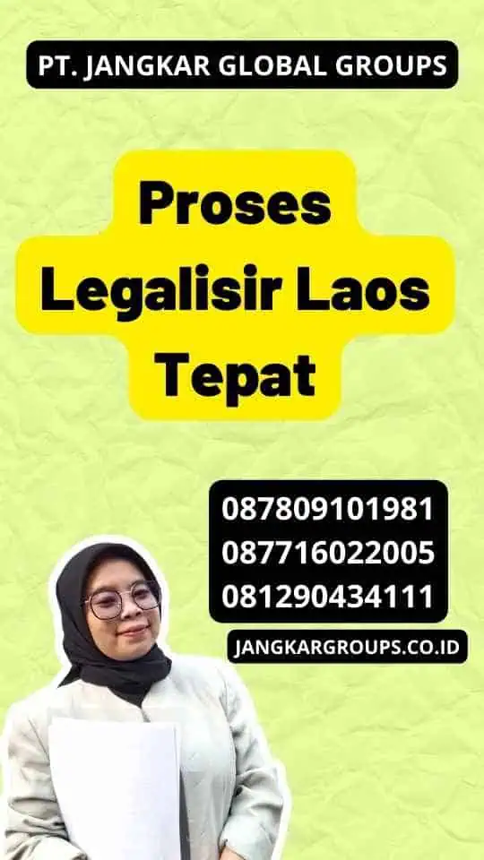 Proses Legalisir Laos Tepat