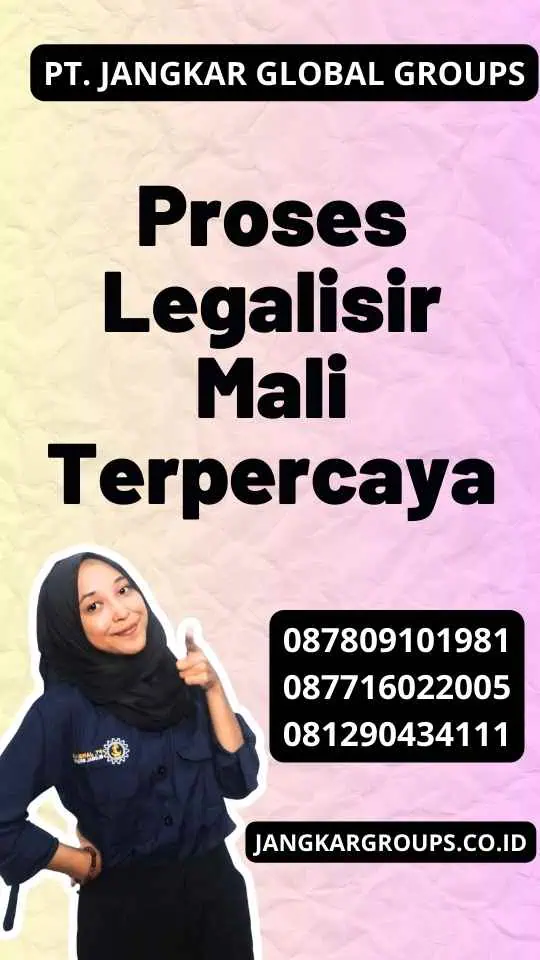 Proses Legalisir Mali Terpercaya