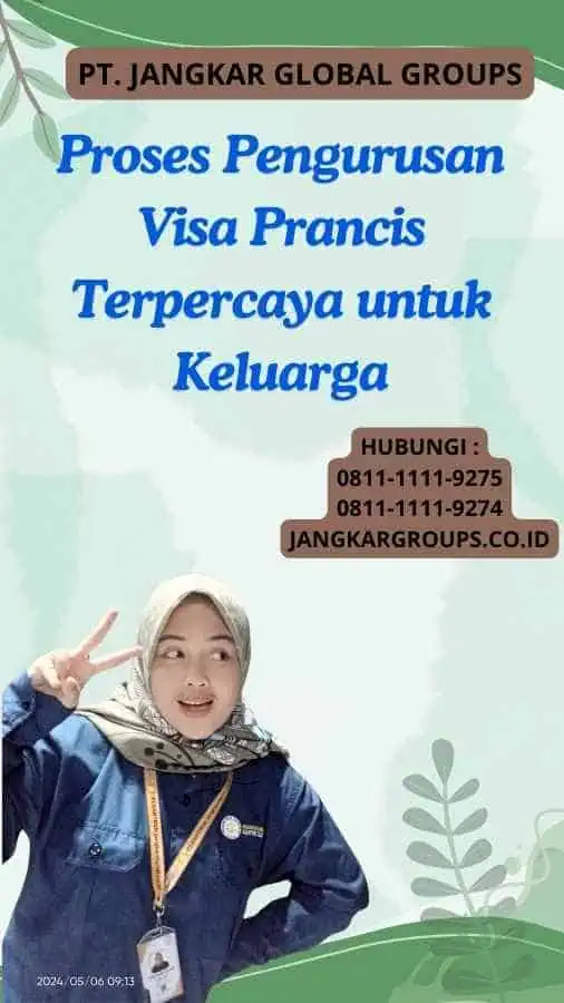 Proses Pengurusan Visa Prancis Terpercaya untuk Keluarga