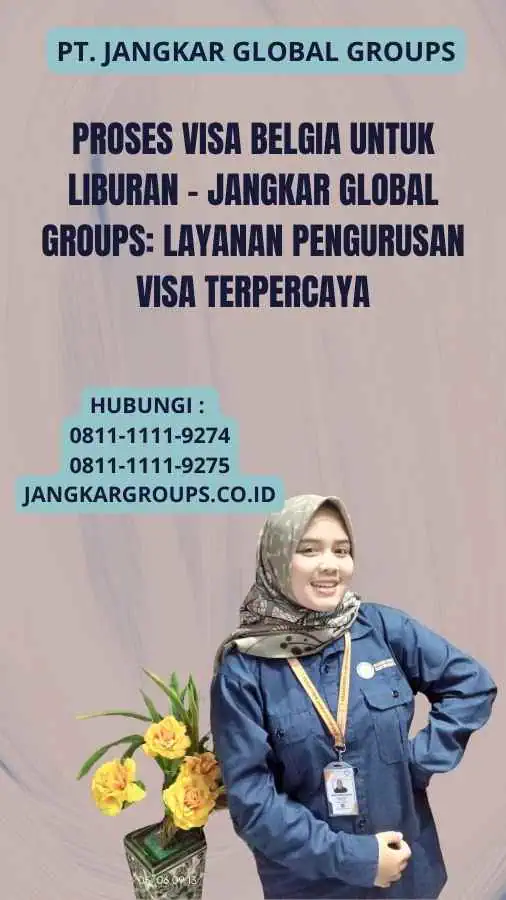 Proses Visa Belgia untuk Liburan - Jangkar Global Groups: Layanan Pengurusan Visa Terpercaya