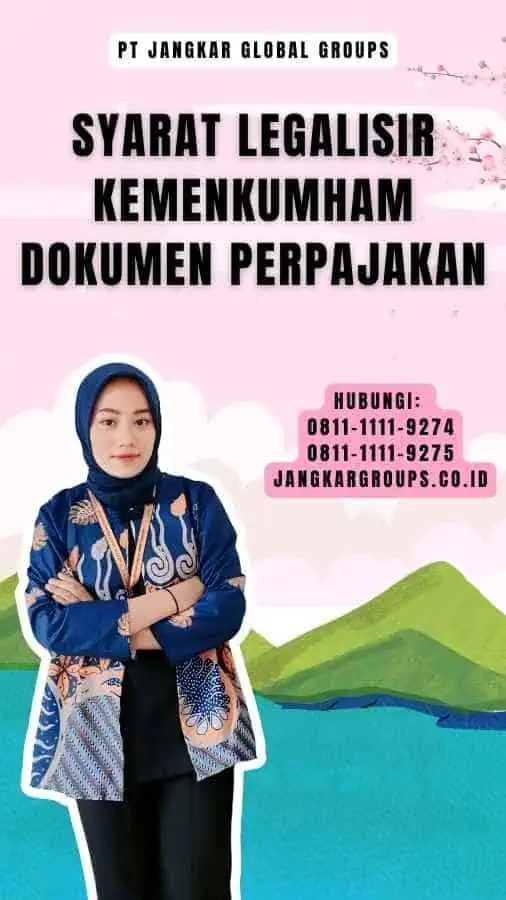 Syarat Legalisir Kemenkumham Dokumen Perpajakan