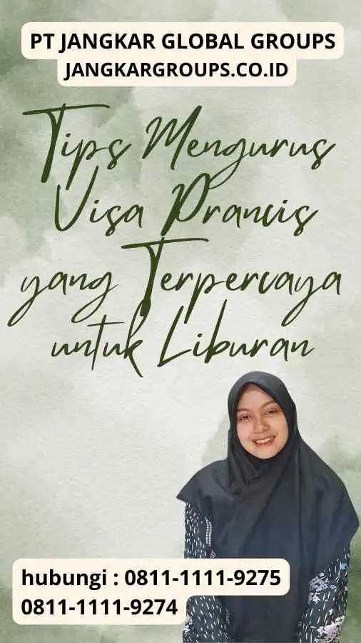 Tips Mengurus Visa Prancis yang Terpercaya untuk Liburan