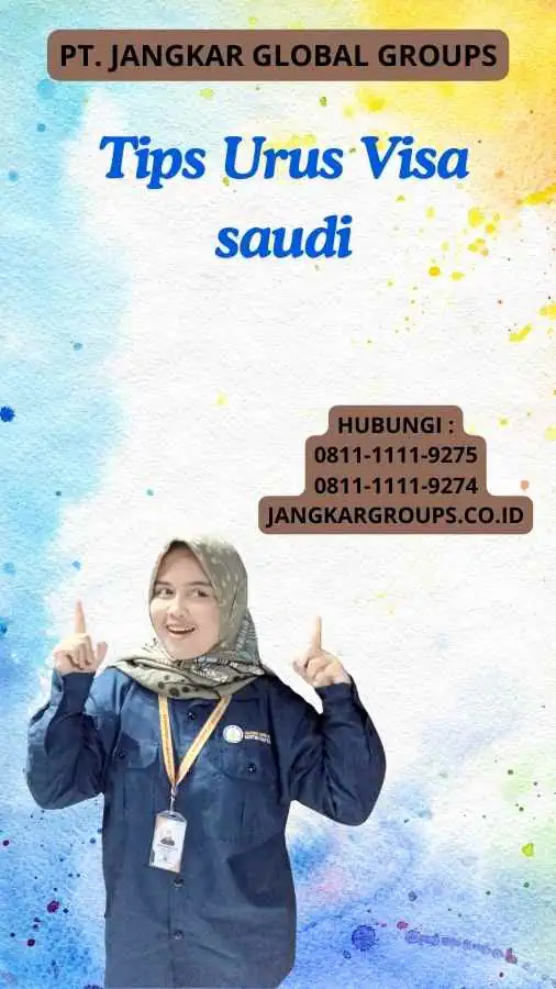 Tips Urus Visa saudi