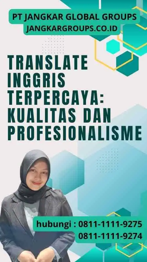 Translate Inggris Terpercaya Kualitas dan Profesionalisme