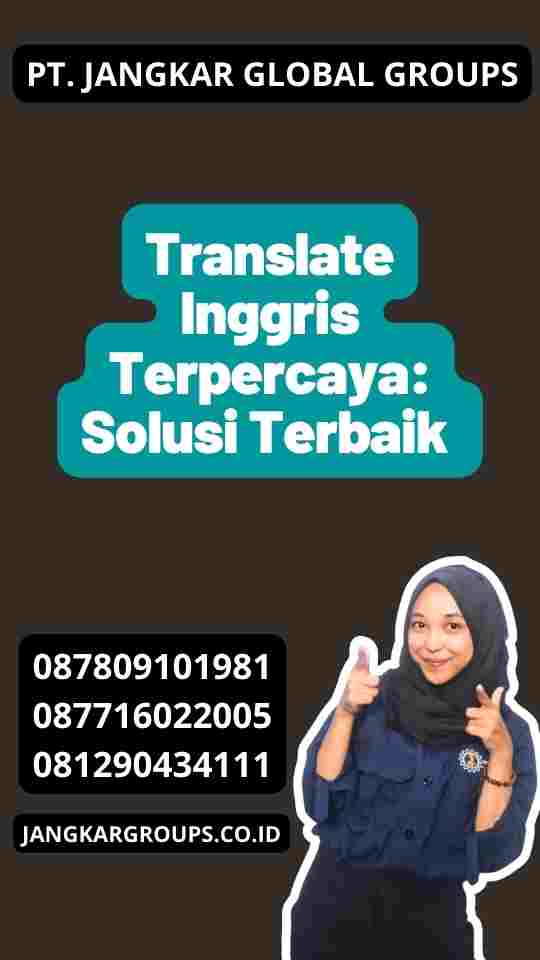 Translate Inggris Terpercaya: Solusi Terbaik