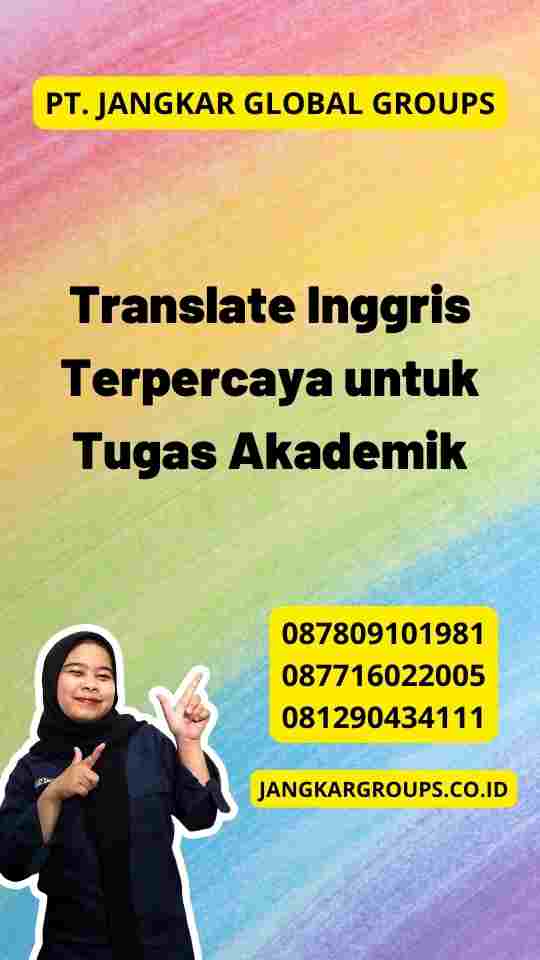 Translate Inggris Terpercaya untuk Tugas Akademik