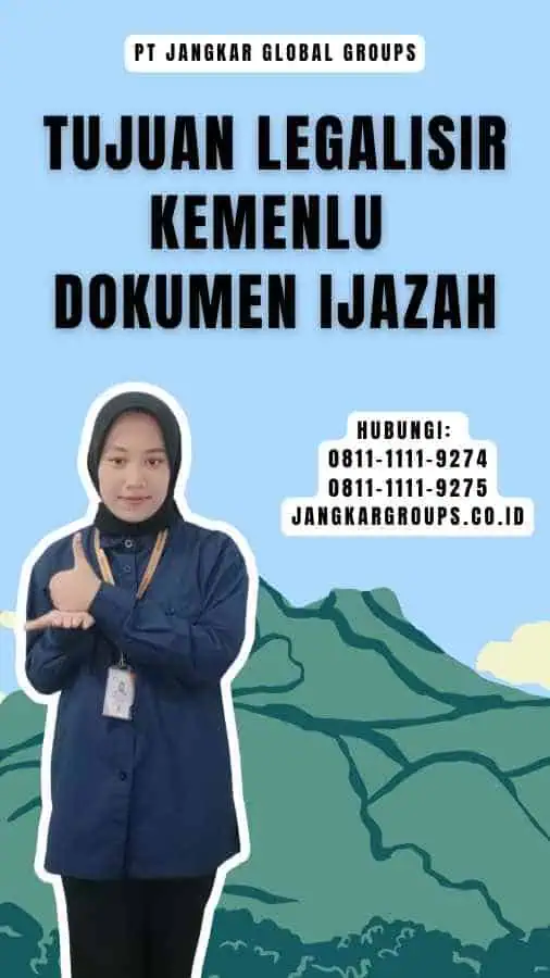 Tujuan Legalisir Kemenlu Dokumen Ijazah