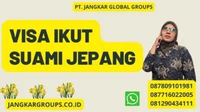 Visa Ikut Suami Jepang